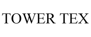 TOWER TEX