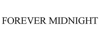 FOREVER MIDNIGHT