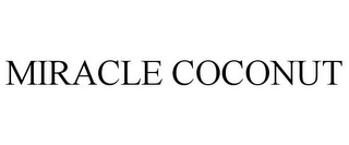 MIRACLE COCONUT