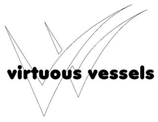 VIRTUOUS VESSELS VV