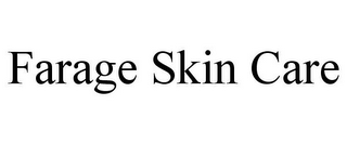 FARAGE SKIN CARE