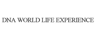 DNA WORLD LIFE EXPERIENCE