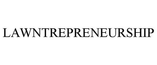 LAWNTREPRENEURSHIP