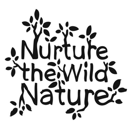 NURTURE THE WILD NATURE