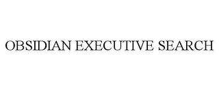 OBSIDIAN EXECUTIVE SEARCH