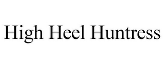 HIGH HEEL HUNTRESS