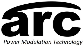 ARC POWER MODULATION TECHNOLOGY