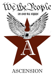 WE THE PEOPLE IN GOD WE TRUST ASCENSION