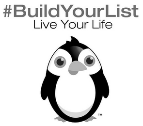 #BUILDYOURLIST LIVE YOUR LIFE