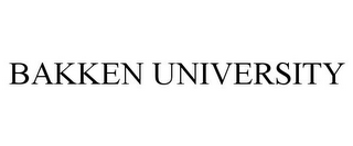 BAKKEN UNIVERSITY