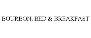 BOURBON, BED & BREAKFAST