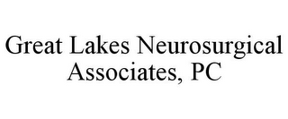 GREAT LAKES NEUROSURGICAL ASSOCIATES, PC