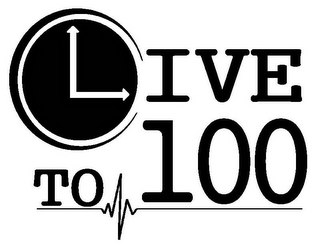 LIVE TO 100