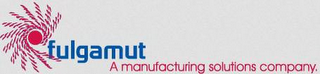 FULGAMUT A MANUFACTURING SOLUTIONS COMPANY