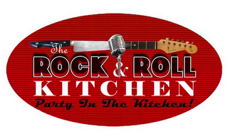 THE ROCK & ROLL KITCHEN