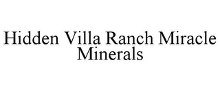 HIDDEN VILLA RANCH MIRACLE MINERALS