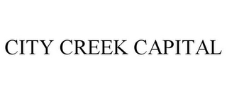 CITY CREEK CAPITAL