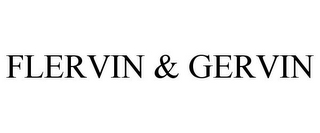 FLERVIN & GERVIN