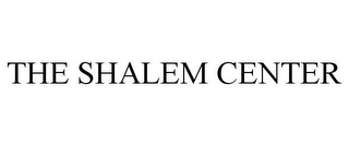 THE SHALEM CENTER