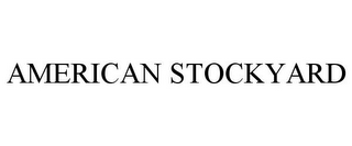 AMERICAN STOCKYARD