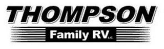 THOMPSON FAMILY RV L.C.