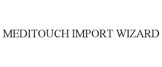 MEDITOUCH IMPORT WIZARD