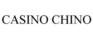 CASINO CHINO