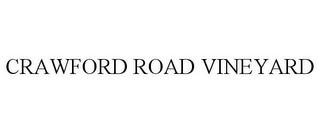 CRAWFORD ROAD VINEYARD