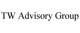 TW ADVISORY GROUP