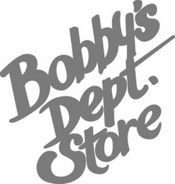 BOBBY'S DEPT. STORE