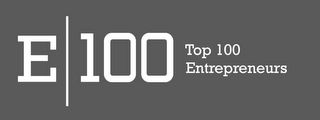 E|100 TOP 100 ENTREPRENEURS