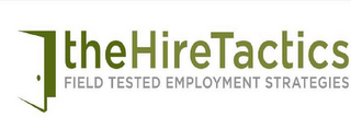 THEHIRETACTICS FILED TESTED EMPLOYMENT STRATEGIES