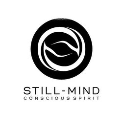 STILL-MIND CONSCIOUS SPIRIT