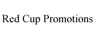 RED CUP PROMOTIONS