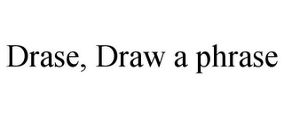 DRASE, DRAW A PHRASE