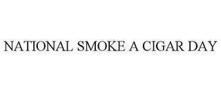 NATIONAL SMOKE A CIGAR DAY