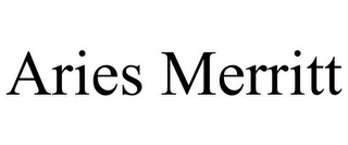 ARIES MERRITT