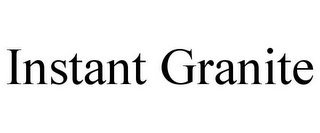 INSTANT GRANITE