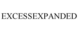 EXCESSEXPANDED