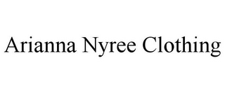 ARIANNA NYREE CLOTHING