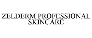 ZELDERM PROFESSIONAL SKINCARE