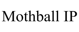 MOTHBALL IP