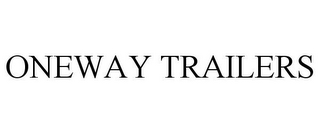 ONEWAY TRAILERS