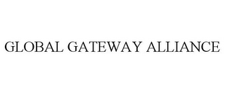 GLOBAL GATEWAY ALLIANCE