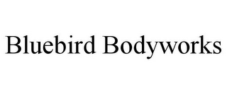 BLUEBIRD BODYWORKS