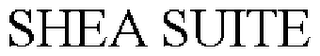 SHEA SUITE