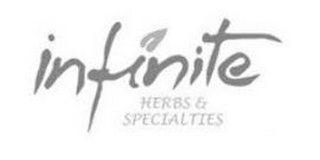 INFINITE HERBS & SPECIALTIES