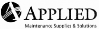 A APPLIED MAINTENANCE SUPPLIES & SOLUTIONS