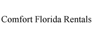 COMFORT FLORIDA RENTALS