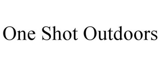 ONE SHOT OUTDOORS